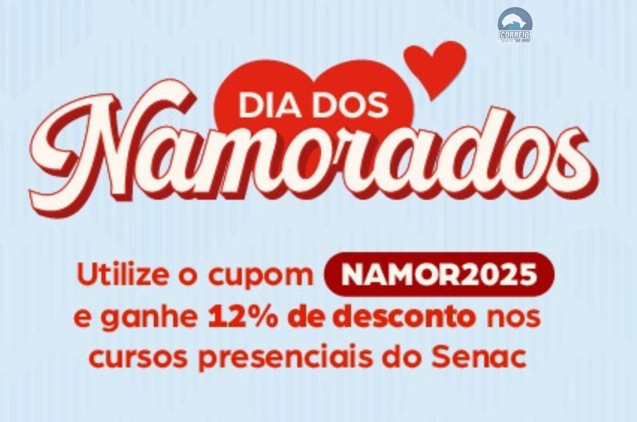 Senac-RS lança campanha de Dia dos Namorados com 12% de desconto em cursos