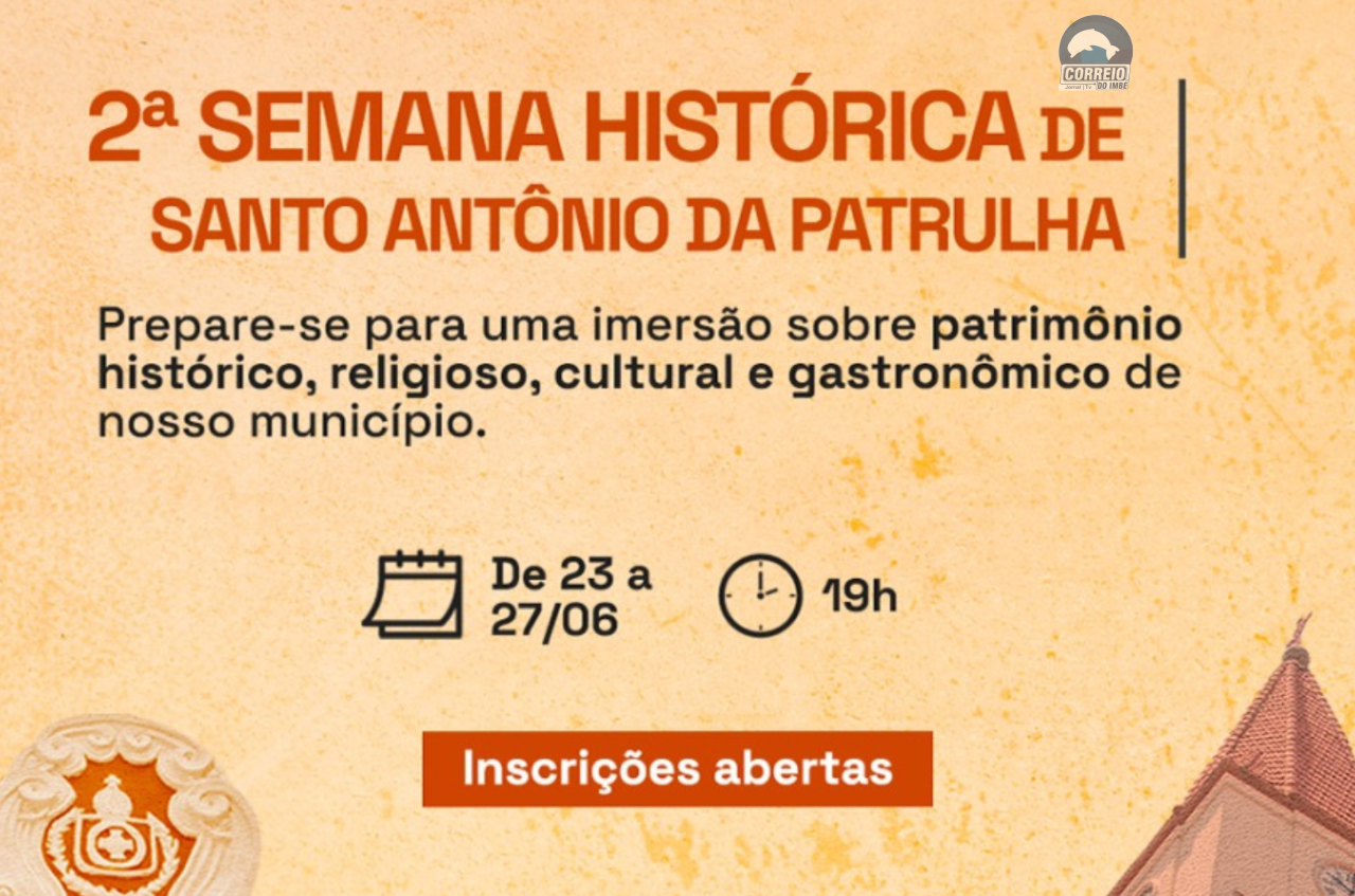 Vem aí a 2ª Semana Histórica de Santo Antônio da Patrulha!
