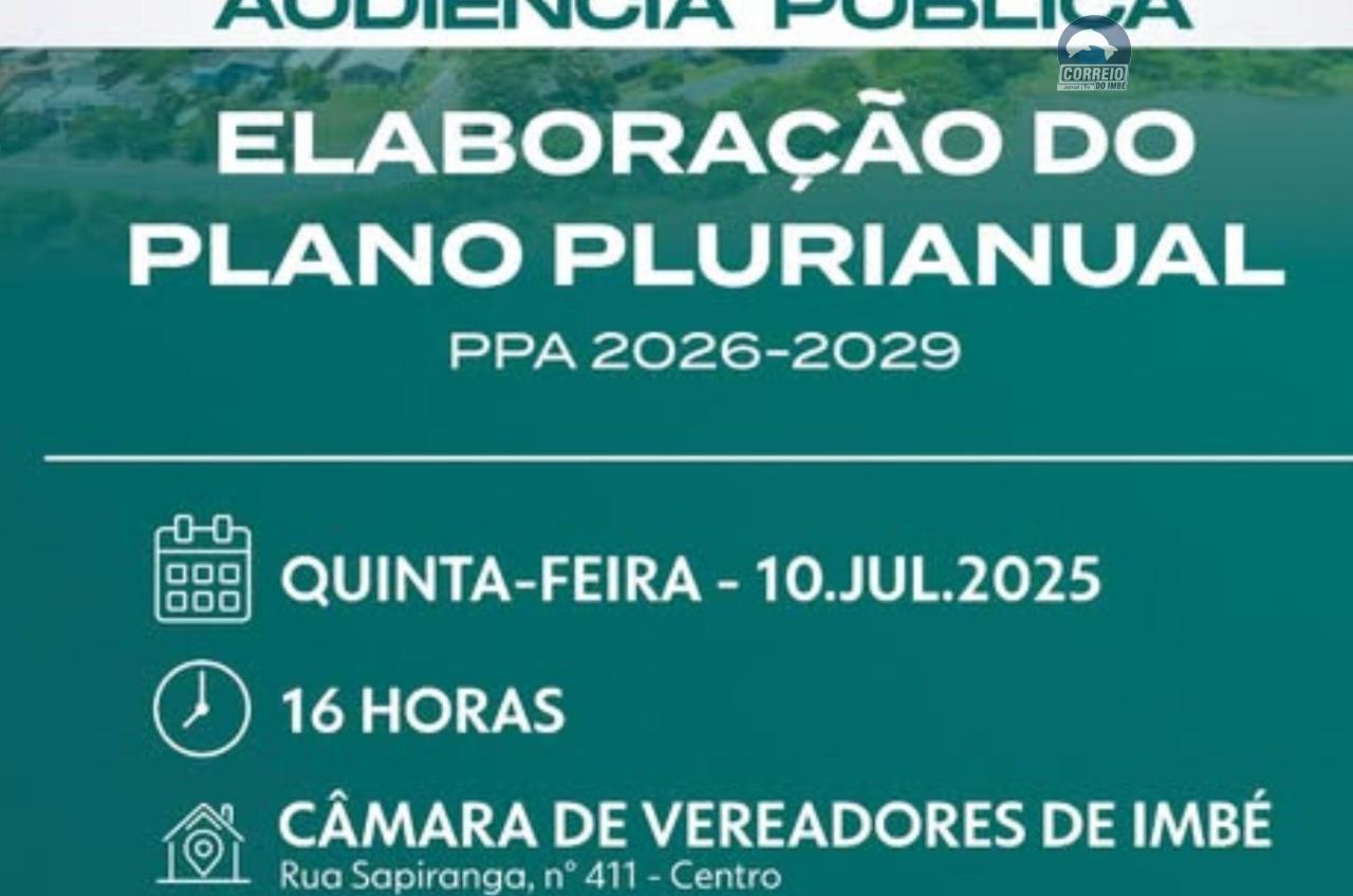 AUDIÊNCIA PÚBLICA PARA ELABORAÇÃO DO PLANO PLURIANUAL ACONTECE DIA 10 NA CÂMARA MUNICIPAL DE VEREADORES DE IMBÉ