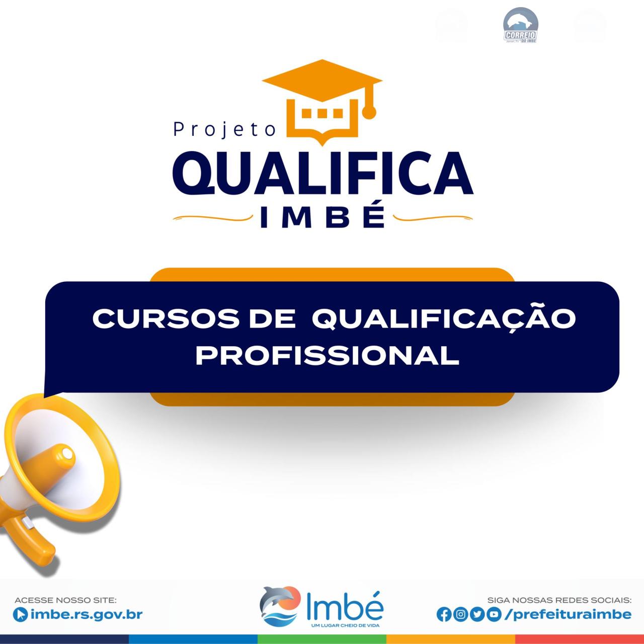 ÚLTIMAS VAGAS DISPONÍVEIS PARA CURSOS DO QUALIFICA IMBÉ