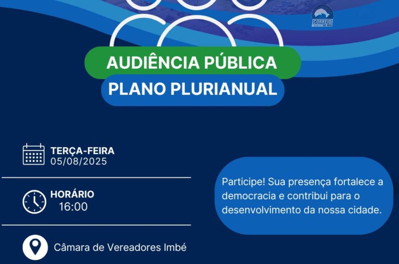 CÂMARA DE VEREADORES DE IMBÉ REALIZA AUDIÊNCIA PÚBLICA PARA APRESENTAÇÃO DO PLANO PLURIANUAL (PPA)