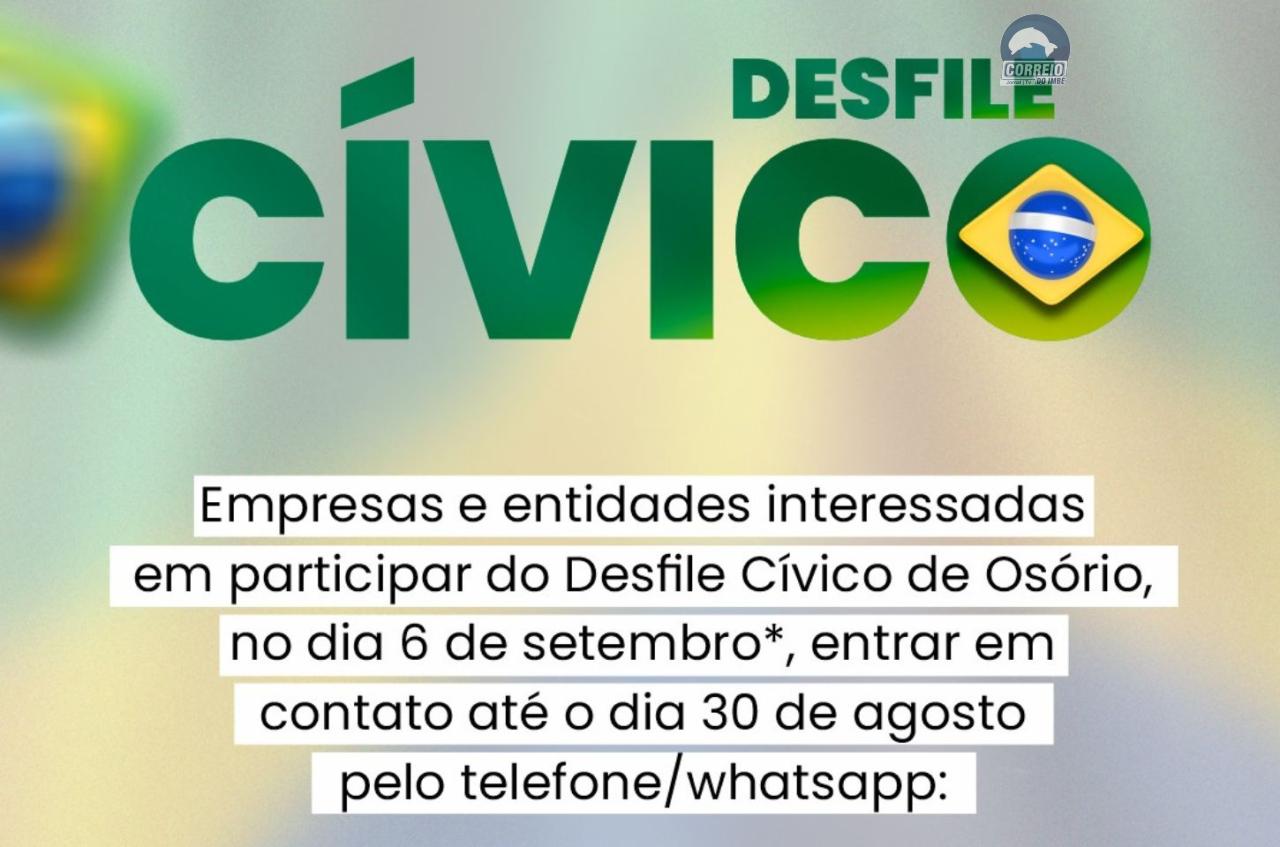 DESFILE CÍVICO DA SEMANA DA PÁTRIA OCORRE NO PRÓXIMO DIA 6 EM OSÓRIO
