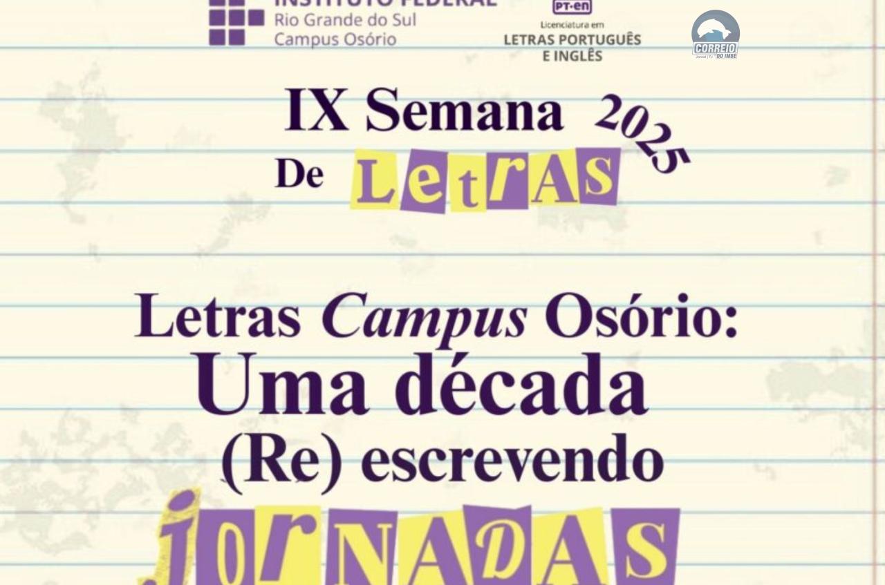 Semana Acadêmica comemora uma década do curso de Licenciatura em Letras do IFRS - Campus Osório e terá palestra do escritor Luís Augusto Fischer