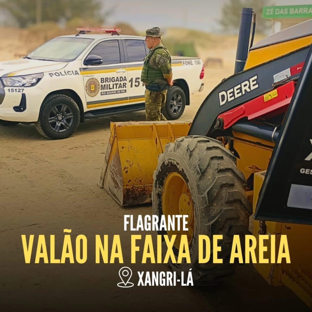 🚨 A Brigada Militar realiza flagrante de manejo irregular de dunas e areia na orla marítima de Xangri-Lá
