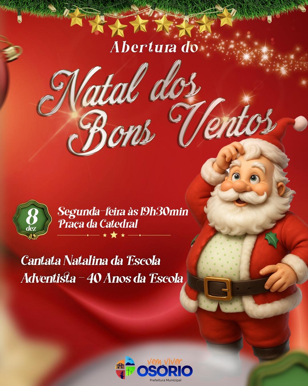 🎄✨ABERTURA DO NATAL DOS BONS VENTOS EM OSÓRIO É HOJE🎄