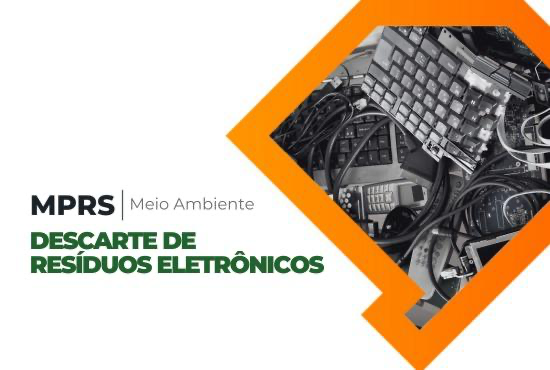 MP SUSTENTARE FARÁ RECOLHIMENTO DE LIXO ELETRÔNICO EM XANGRI-LÁ NESTE SÁBADO