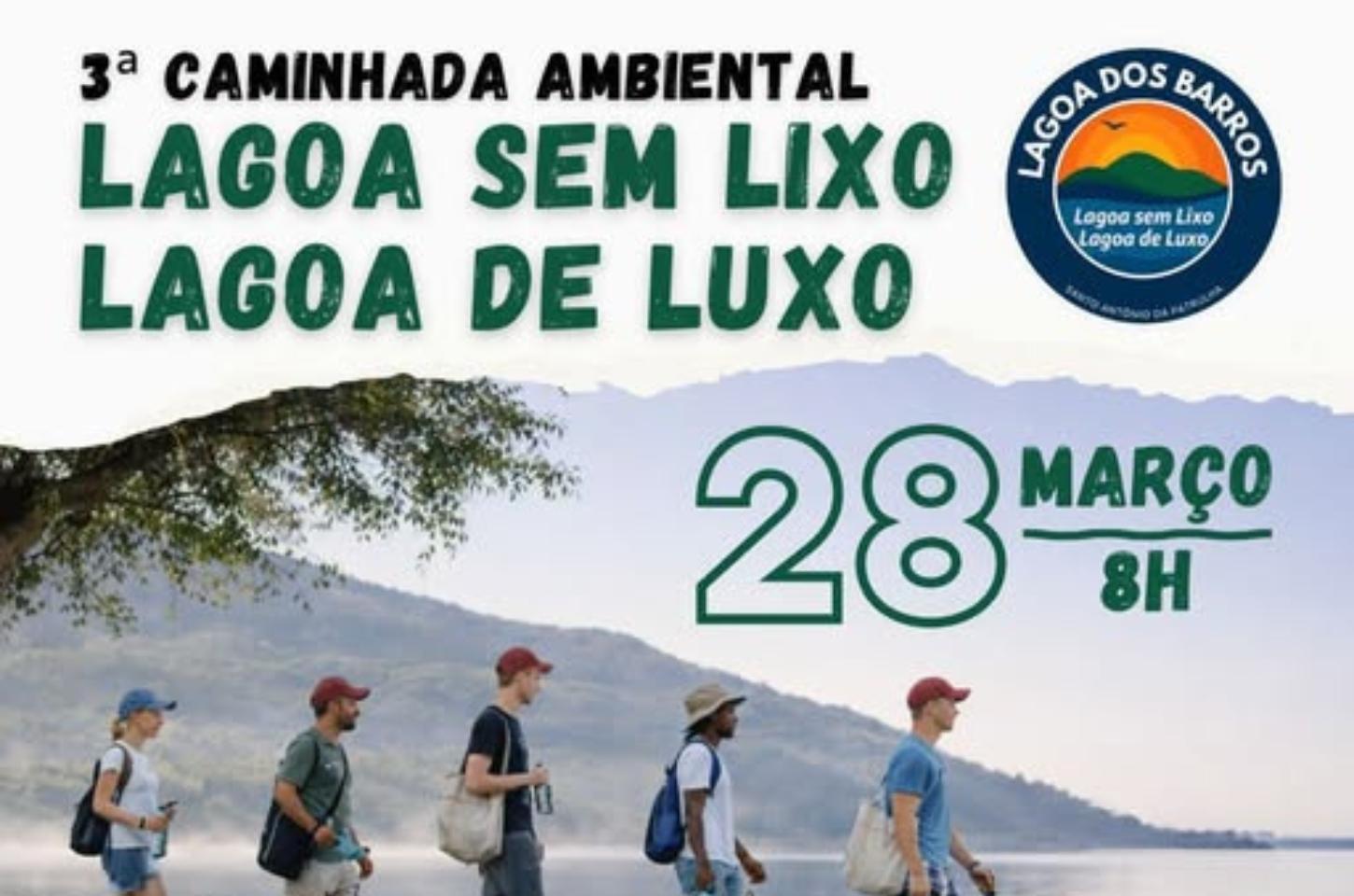 Vem aí a 3ª Caminhada Ambiental – Lagoa sem Lixo, Lagoa de Luxo!