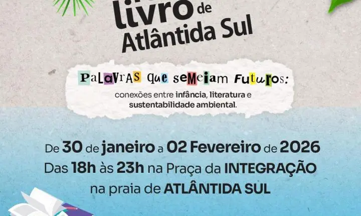 📚✨ 13ª FEIRA DO LIVRO DE ATLÂNTIDA SUL INICIA NA PRÓXIMA SEXTA-FEIRA, DIA 30