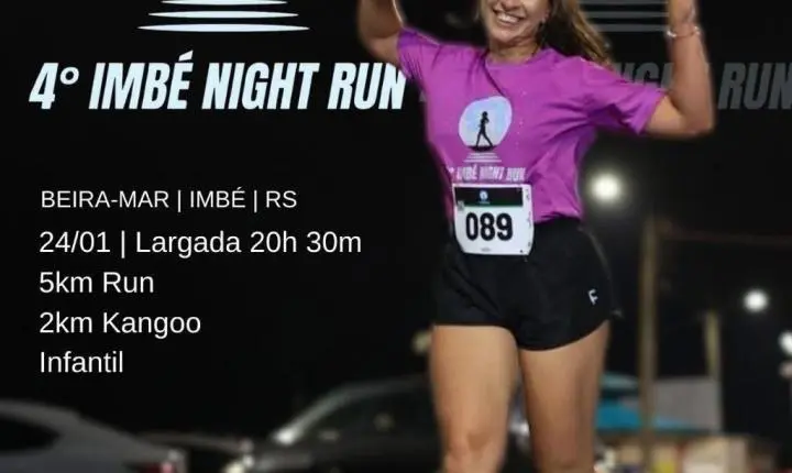 4ª EDIÇÃO DA IMBÉ NIGHT RUN OCORRE NO DIA 24 DE JANEIRO